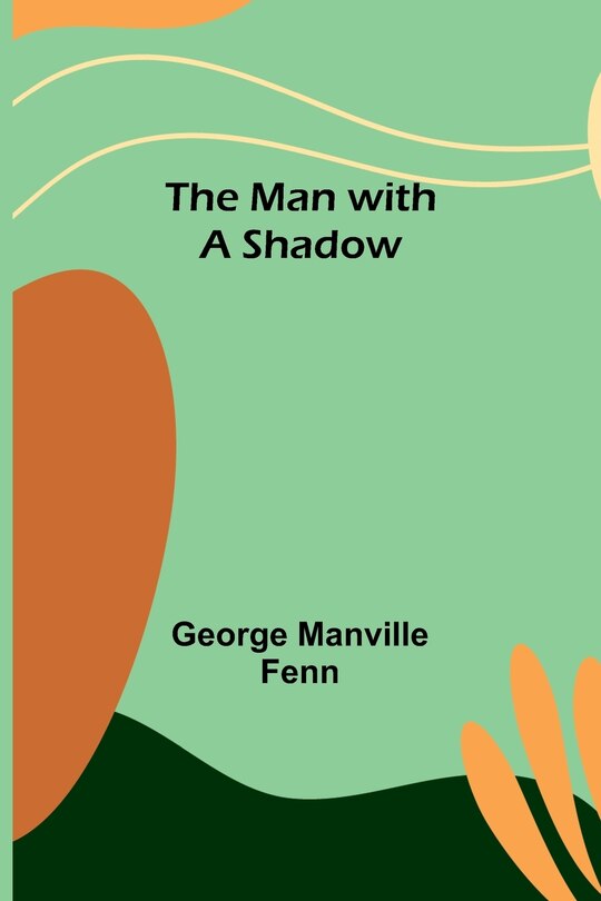 Front cover_The Man with a Shadow