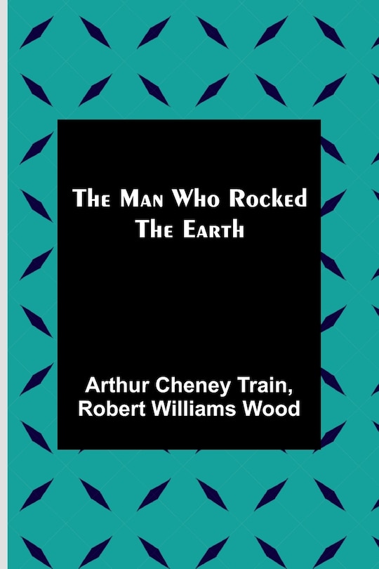 Couverture_The Man Who Rocked the Earth