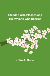 Couverture_The Man Who Pleases and the Woman Who Charms