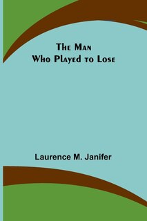 Couverture_The Man Who Played to Lose