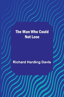Front cover_The Man Who Could Not Lose