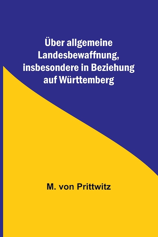 Front cover_Über allgemeine Landesbewaffnung, insbesondere in Beziehung auf Württemberg
