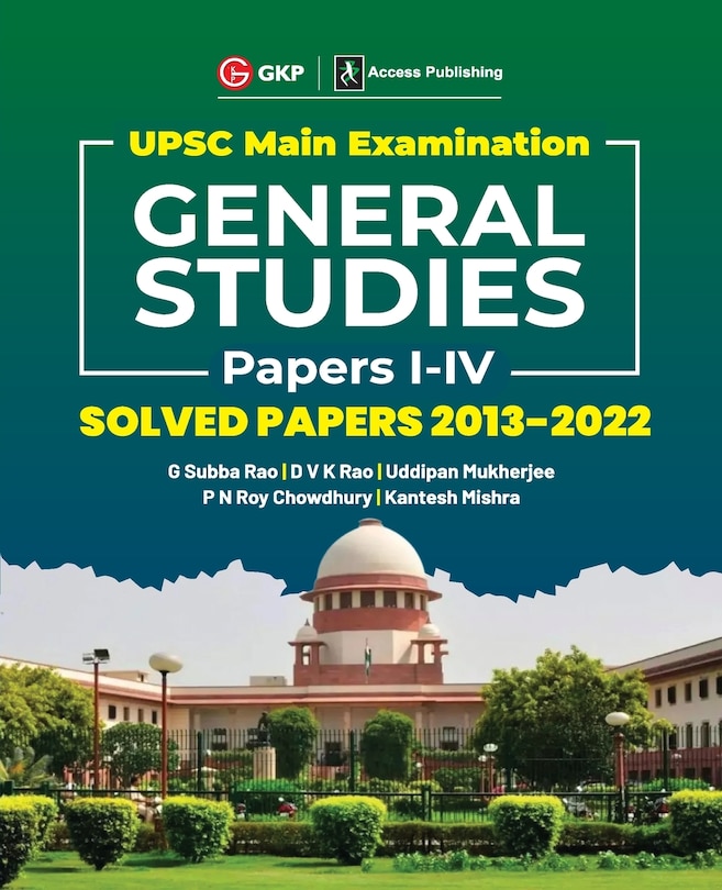Couverture_UPSC Mains 2023 General Studies Paper I-IV - Solved Papers 2013-2022 by G. Subba Rao, DVK Rao, Uddipan Mukherjee, PN Roy Chowdhury, Kantesh Mishra