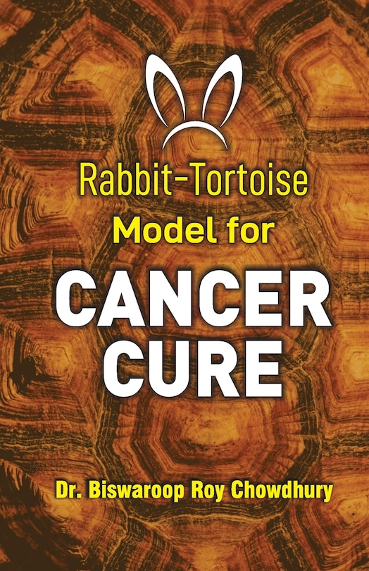 Front cover_Rabbit-Tortoise Model for Cancer Cure