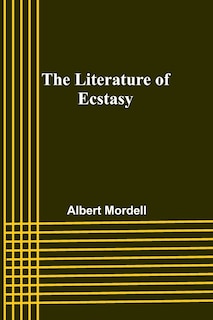 Front cover_The Literature of Ecstasy