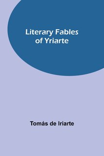 Couverture_Literary Fables of Yriarte