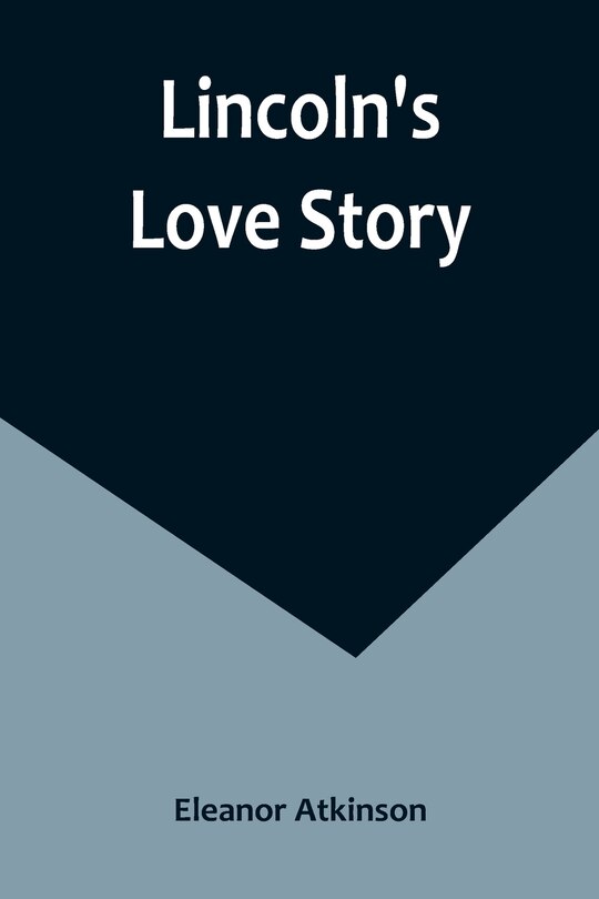 Front cover_Lincoln's Love Story