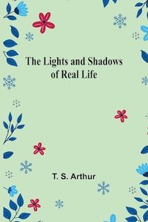 Front cover_The Lights and Shadows of Real Life