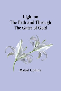 Couverture_Light on the Path and Through the Gates of Gold