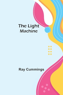 Front cover_The Light Machine