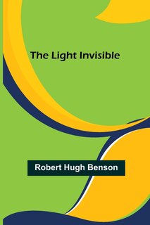 Front cover_The Light Invisible