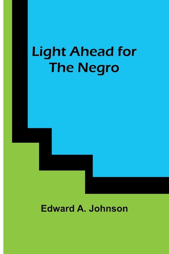 Front cover_Light Ahead for the Negro
