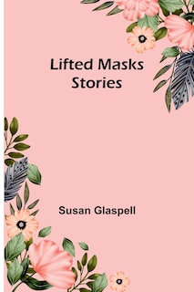 Front cover_Lifted Masks; stories