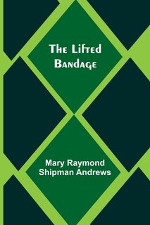 Front cover_The Lifted Bandage