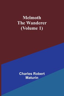 Front cover_Melmoth the Wanderer (Volume 1)