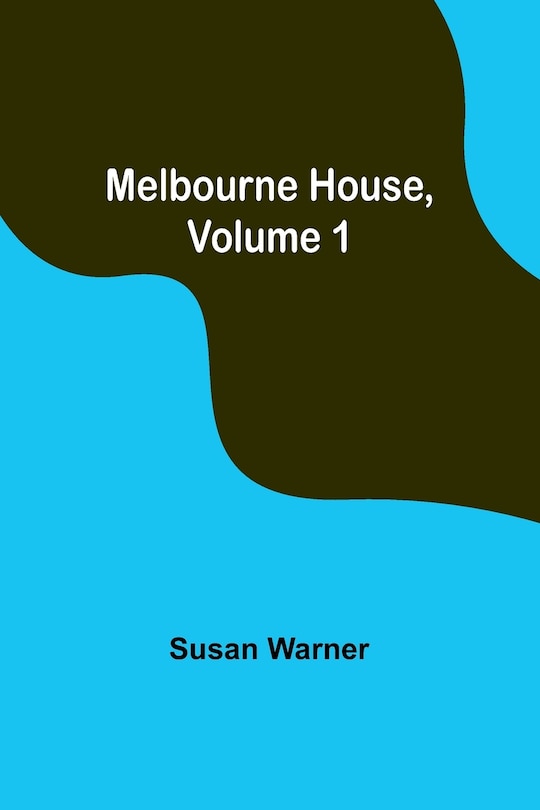 Couverture_Melbourne House, Volume 1