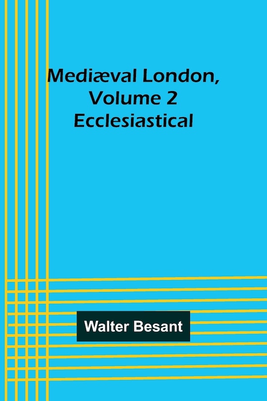 Front cover_Mediæval London, Volume 2