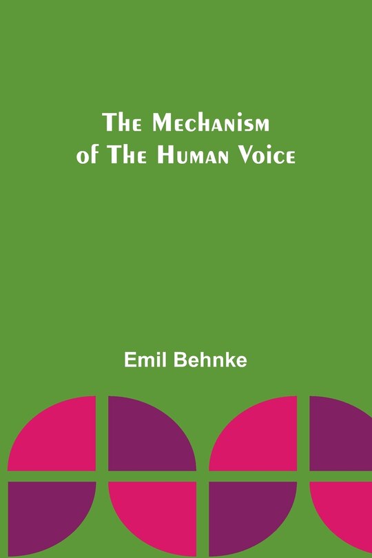Front cover_The Mechanism of the Human Voice