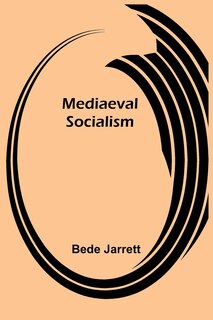 Front cover_Mediaeval Socialism