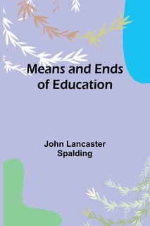 Front cover_Means and Ends of Education