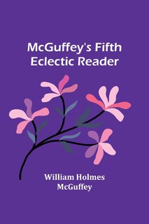 Front cover_McGuffey's Fifth Eclectic Reader