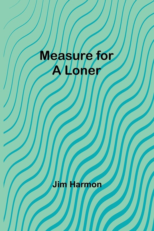 Front cover_Measure for a Loner