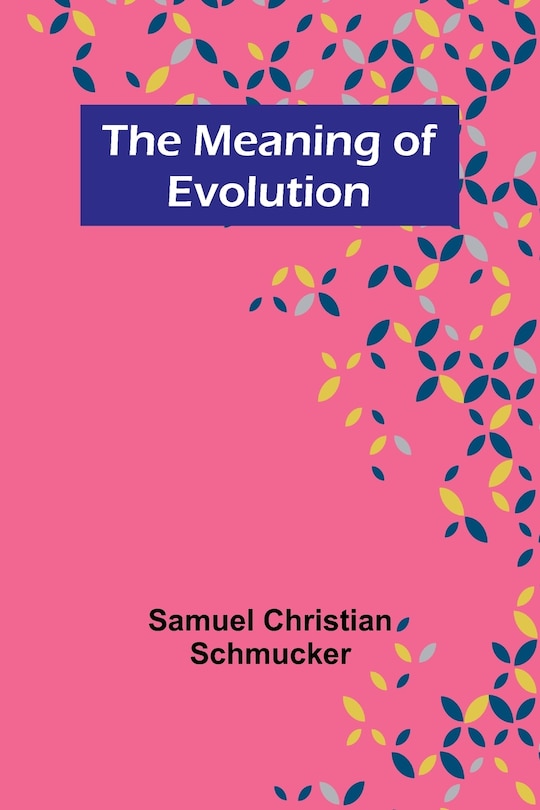 Front cover_The Meaning of Evolution