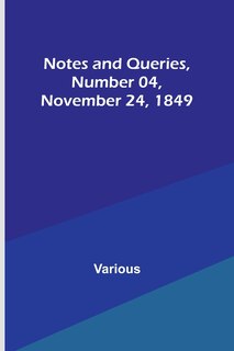 Front cover_Notes and Queries, Number 04, November 24, 1849