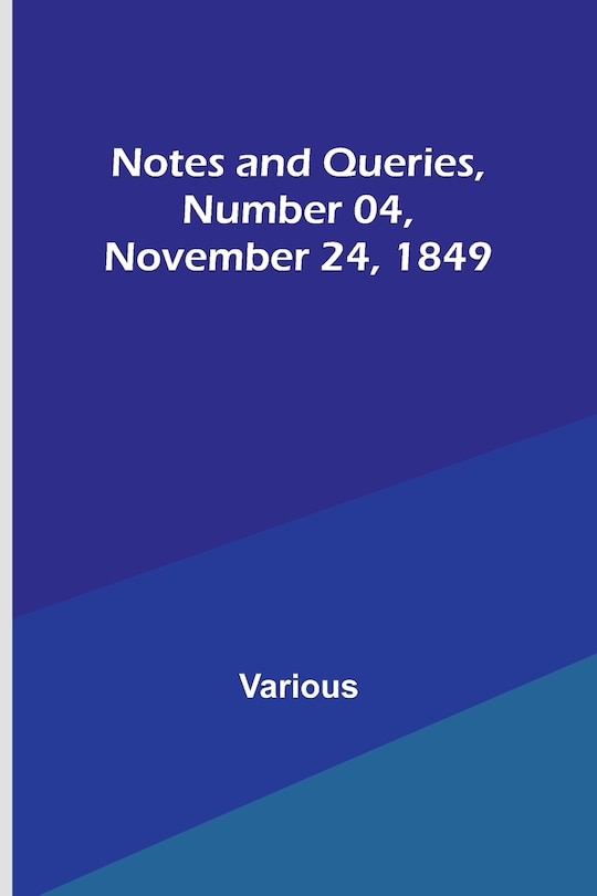 Front cover_Notes and Queries, Number 04, November 24, 1849