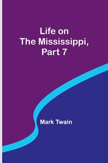 Front cover_Life on the Mississippi, Part 7
