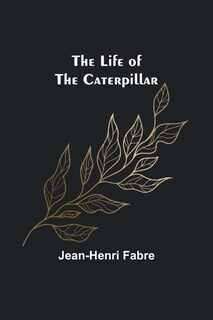 Front cover_The Life of the Caterpillar