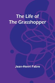Front cover_The Life of the Grasshopper
