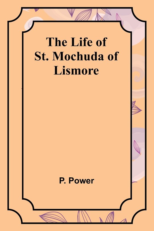 Front cover_The Life of St. Mochuda of Lismore