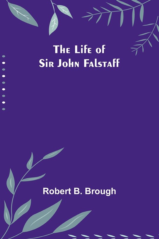 Front cover_The Life of Sir John Falstaff