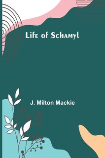 Front cover_Life of Schamyl