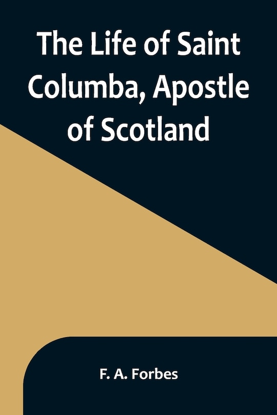 Front cover_The Life of Saint Columba, Apostle of Scotland