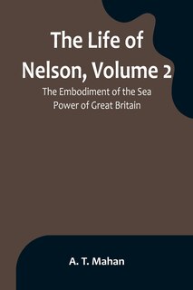 Front cover_The Life of Nelson, Volume 2