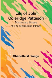 Front cover_Life of John Coleridge Patteson