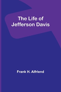 Couverture_The Life of Jefferson Davis