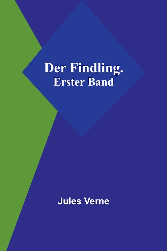 Couverture_Der Findling. Erster Band