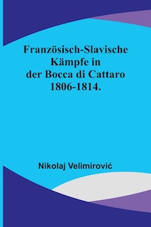 Couverture_Französisch-slavische Kämpfe in der Bocca di Cattaro 1806-1814.