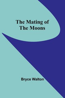 Couverture_The Mating of the Moons