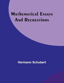 Couverture_Mathematical Essays and Recreations