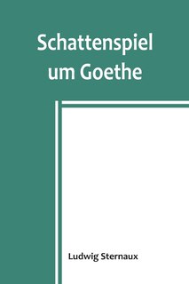 Front cover_Schattenspiel um Goethe