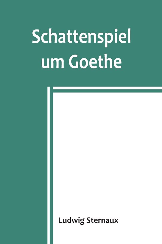 Front cover_Schattenspiel um Goethe