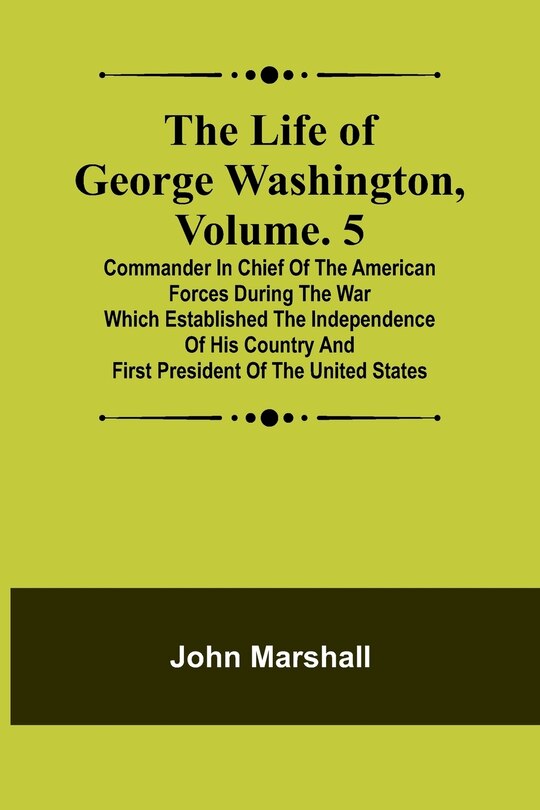 Front cover_The Life of George Washington, Volume. 5