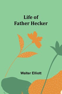 Front cover_Life of Father Hecker