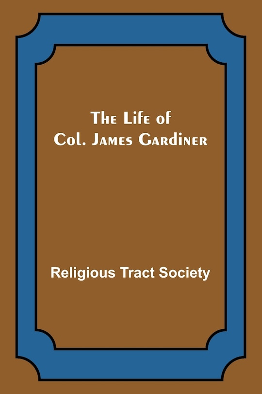 Couverture_The Life of Col. James Gardiner