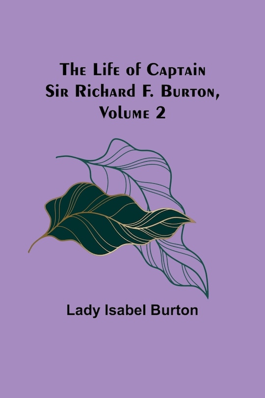 Couverture_The Life of Captain Sir Richard F. Burton, volume 2