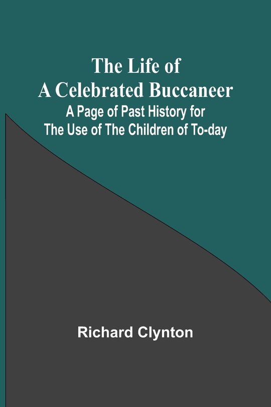Front cover_The Life of a Celebrated Buccaneer